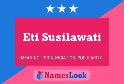 Eti Susilawati Name Poster