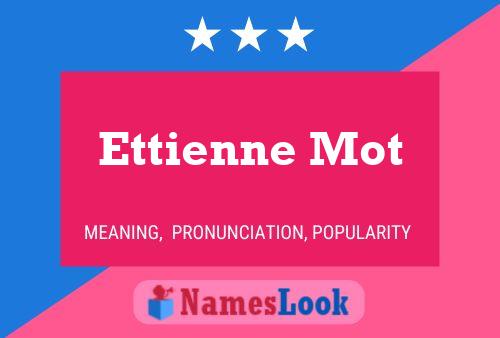 Ettienne Mot Name Poster