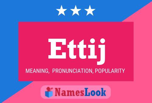 Ettij Name Poster