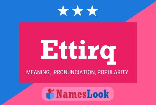 Ettirq Name Poster