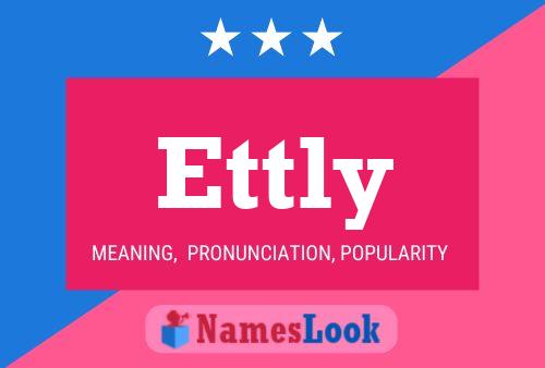 Ettly Name Poster