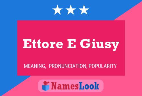 Ettore E Giusy Name Poster