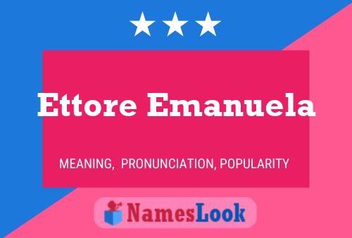 Ettore Emanuela Name Poster