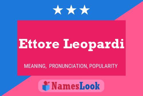 Ettore Leopardi Name Poster