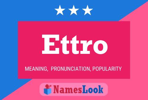 Ettro Name Poster