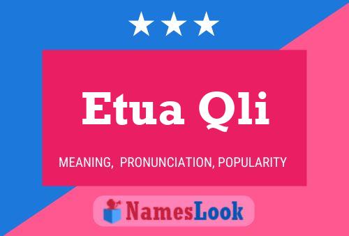 Etua Qli Name Poster