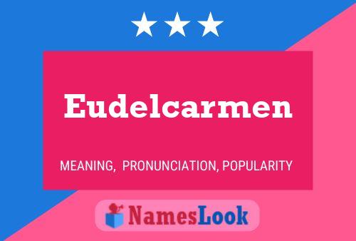 Eudelcarmen Name Poster