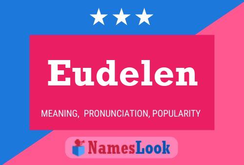 Eudelen Name Poster