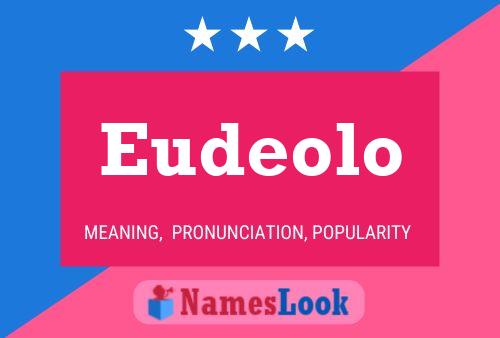 Eudeolo Name Poster