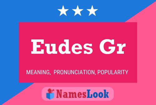 Eudes Gr Name Poster