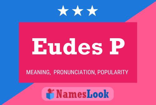 Eudes P Name Poster