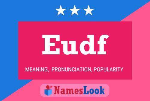 Eudf Name Poster