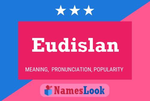 Eudislan Name Poster