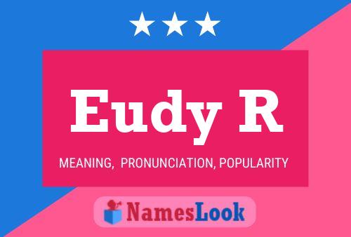 Eudy R Name Poster