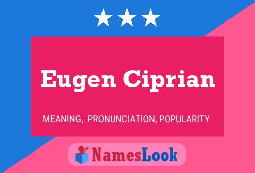 Eugen Ciprian Name Poster