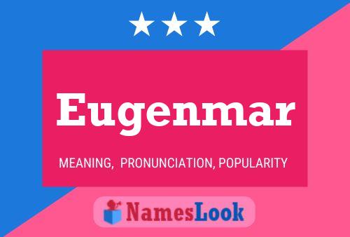 Eugenmar Name Poster