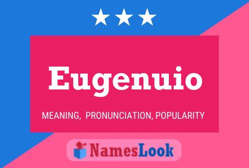 Eugenuio Name Poster