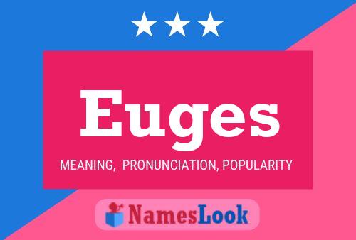 Euges Name Poster