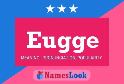 Eugge Name Poster