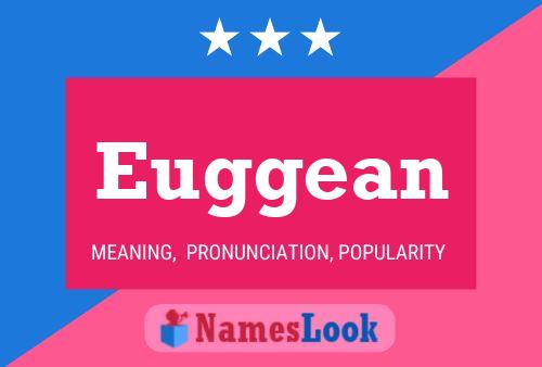 Euggean Name Poster