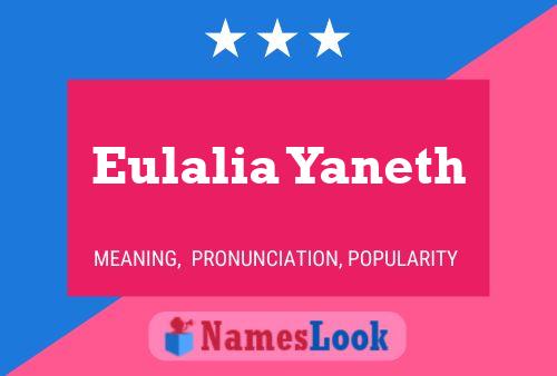 Eulalia Yaneth Name Poster