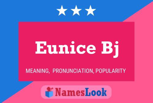 Eunice Bj Name Poster