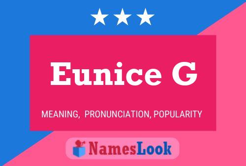 Eunice G Name Poster