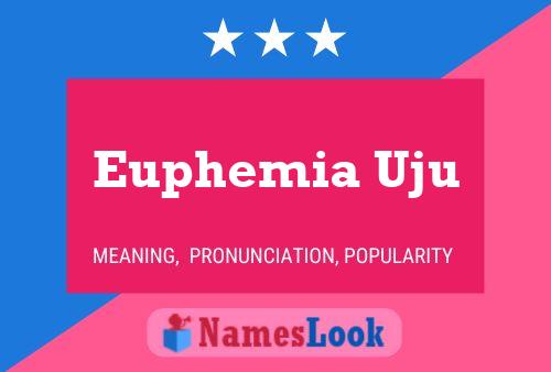 Euphemia Uju Name Poster