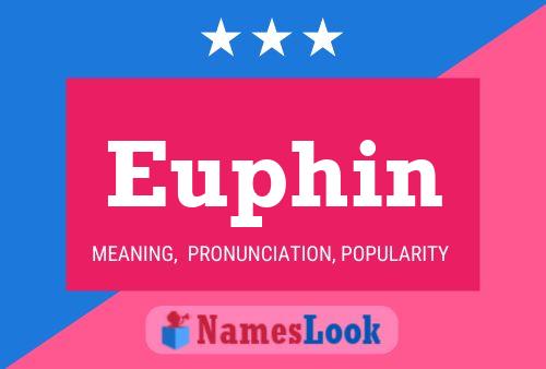 Euphin Name Poster