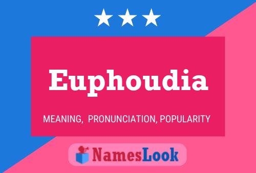 Euphoudia Name Poster