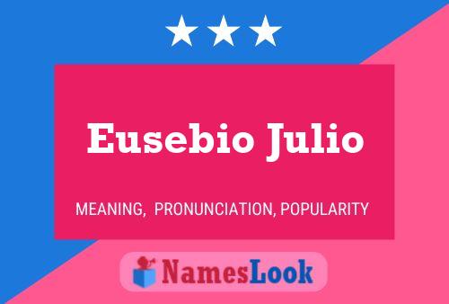 Eusebio Julio Name Poster