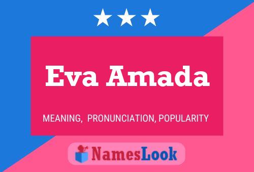 Eva Amada Name Poster