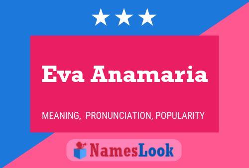 Eva Anamaria Name Poster