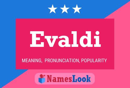 Evaldi Name Poster