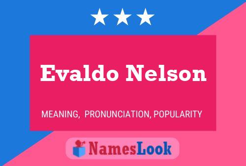 Evaldo Nelson Name Poster