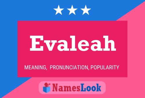 Evaleah Name Poster