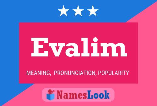 Evalim Name Poster