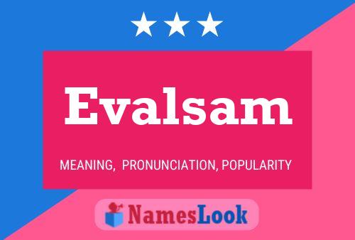 Evalsam Name Poster