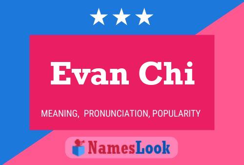 Evan Chi Name Poster