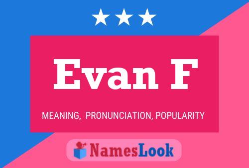 Evan F Name Poster