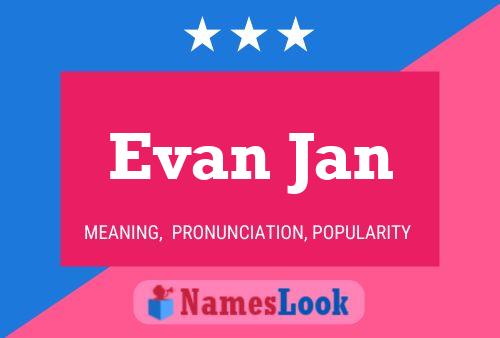 Evan Jan Name Poster