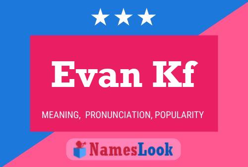 Evan Kf Name Poster