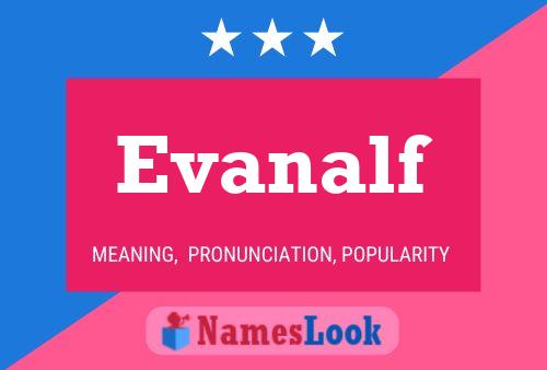 Evanalf Name Poster