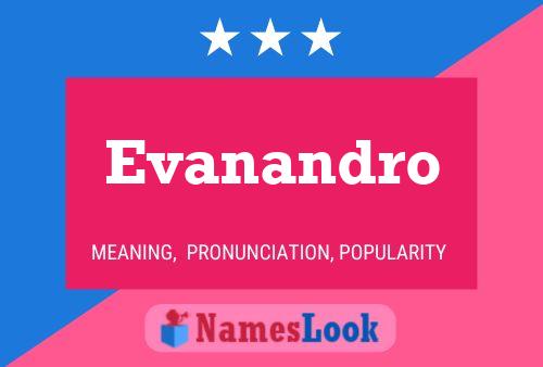 Evanandro Name Poster