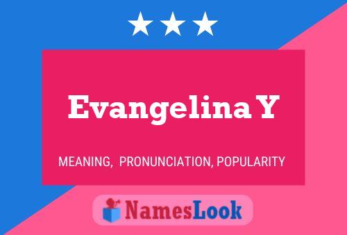 Evangelina Y Name Poster