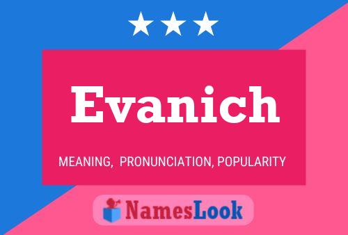 Evanich Name Poster