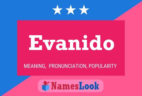 Evanido Name Poster