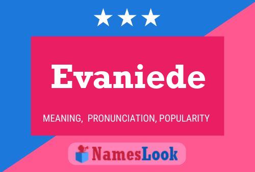 Evaniede Name Poster