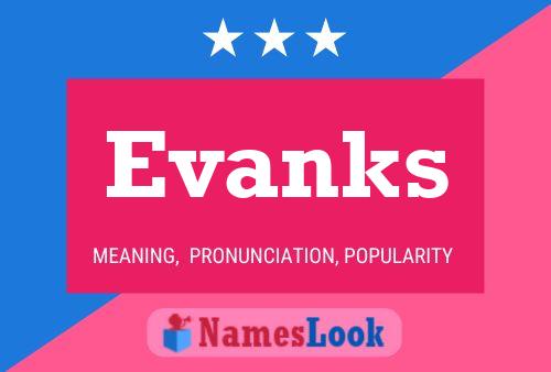 Evanks Name Poster