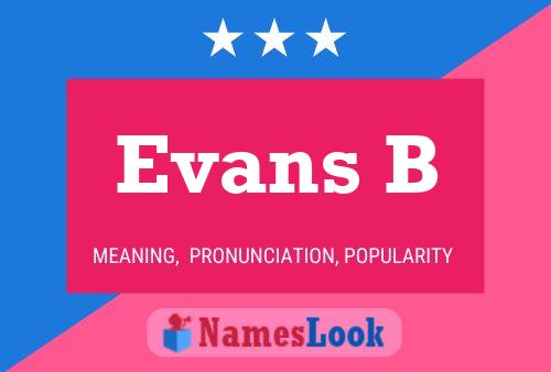 Evans B Name Poster